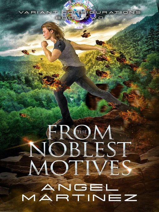 Title details for From the Noblest Motives by Angel Martinez - Available